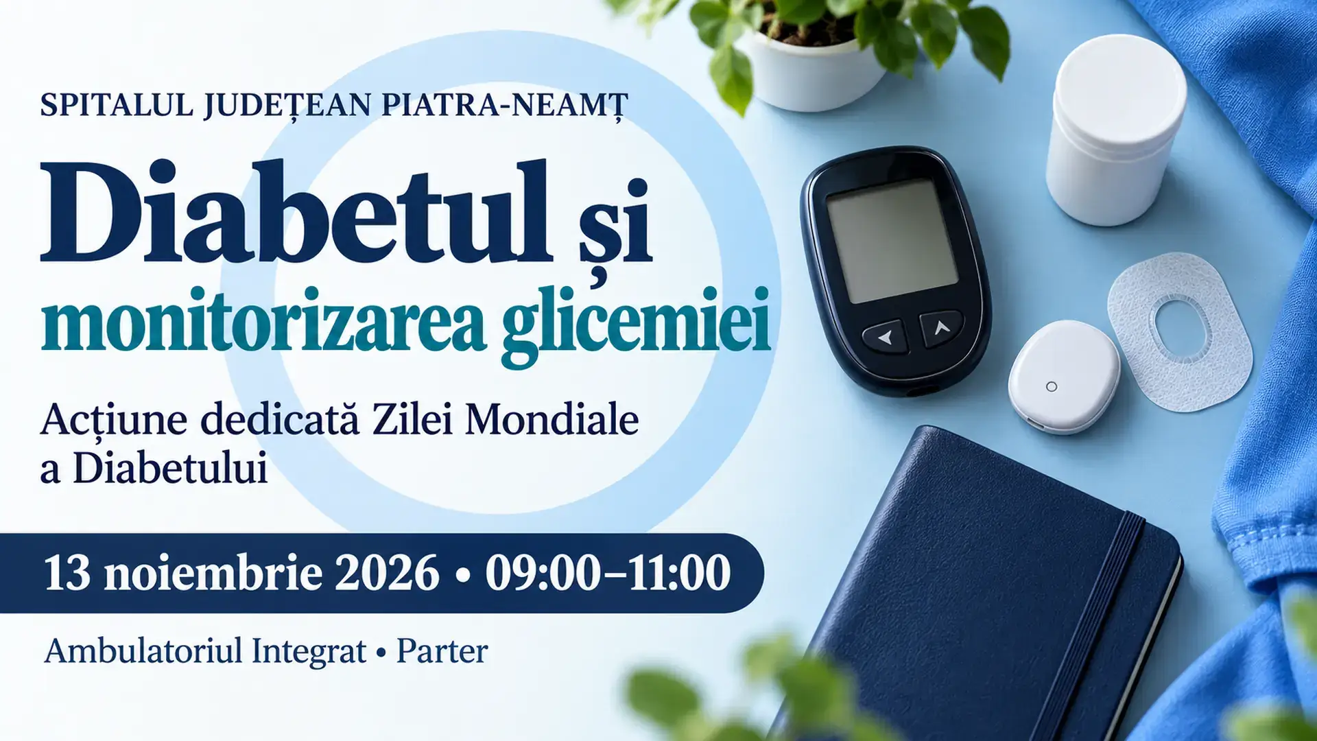 Copertă ilustrativă cu glucometru și senzor de monitorizare pentru acțiunea despre diabet din 13 noiembrie 2026 la Spitalul Județean Piatra-Neamț.